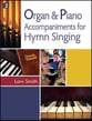 Organ and Piano Accompaniments for Hymn Singing Organ sheet music cover